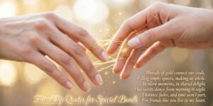 Friendship Quotes for Special Bonds